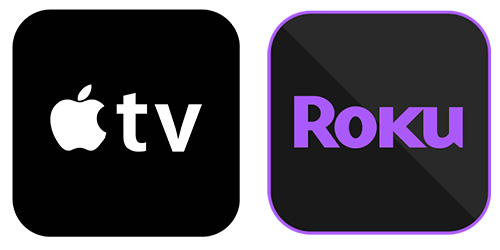 AppleTV & Roku